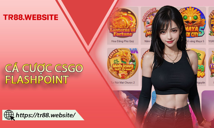 Cá Cược CSGO Flashpoint