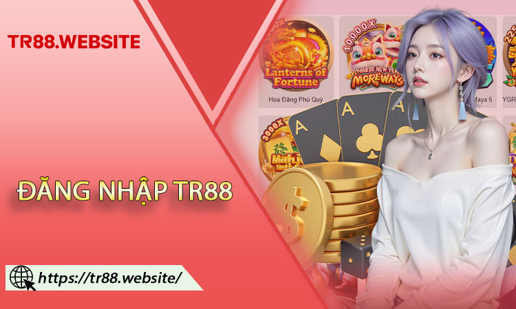 Đăng Nhập TR88