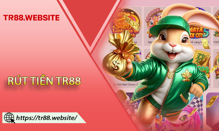 Rút Tiền TR88